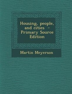 Front cover_Housing, people, and cities  - Primary Source Edition