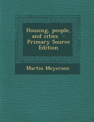Front cover_Housing, people, and cities  - Primary Source Edition