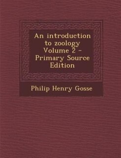 Couverture_An introduction to zoology Volume 2 - Primary Source Edition