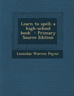 Front cover_Learn to spell; a high-school book