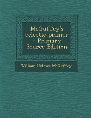 McGuffey's eclectic primer