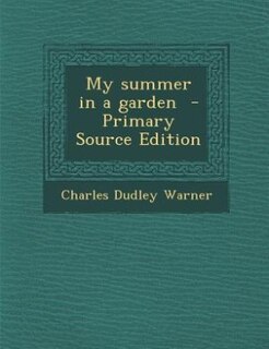 My summer in a garden