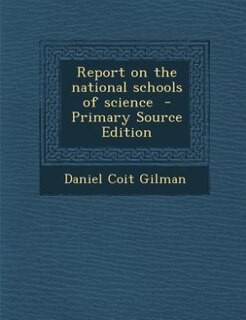Couverture_Report on the national schools of science  - Primary Source Edition