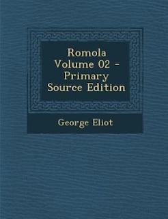 Couverture_Romola Volume 02 - Primary Source Edition