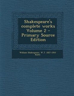 Couverture_Shakespeare's complete works Volume 2 - Primary Source Edition