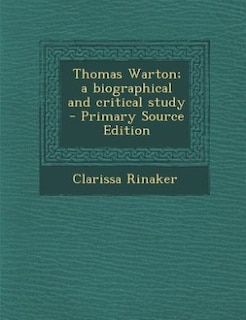 Front cover_Thomas Warton; a biographical and critical study  - Primary Source Edition