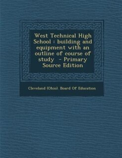 Front cover_West Technical High School