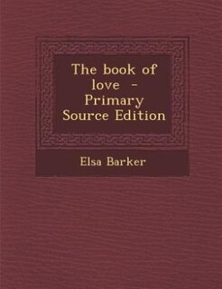 Front cover_The book of love  - Primary Source Edition