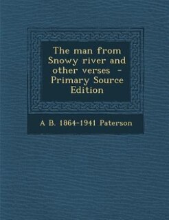 Couverture_The man from Snowy river and other verses  - Primary Source Edition