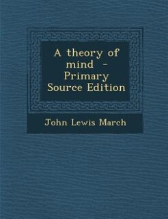 Couverture_A theory of mind  - Primary Source Edition