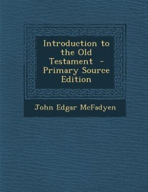 Front cover_Introduction to the Old Testament  - Primary Source Edition