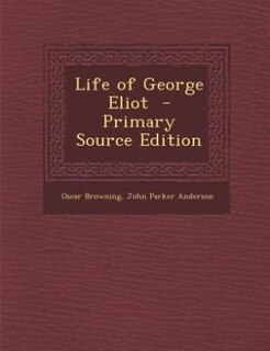Front cover_Life of George Eliot  - Primary Source Edition