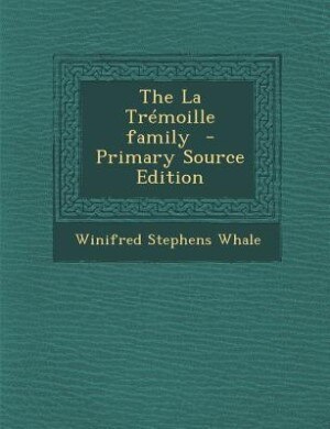 The La Trémoille family