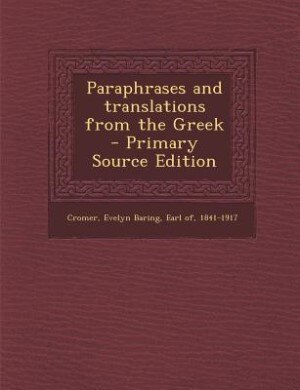 Couverture_Paraphrases and translations from the Greek  - Primary Source Edition