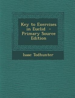 Couverture_Key to Exercises in Euclid  - Primary Source Edition