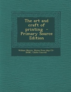 Front cover_The art and craft of printing  - Primary Source Edition