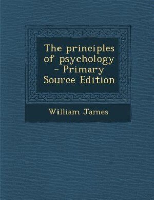 The principles of psychology  - Primary Source Edition