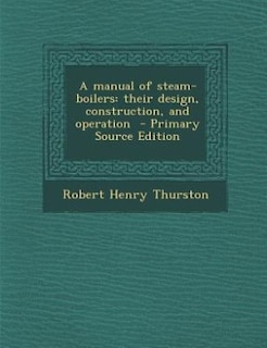 Couverture_A manual of steam-boilers