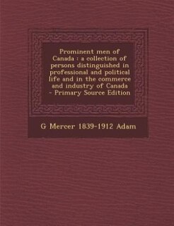 Front cover_Prominent men of Canada