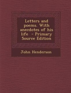 Front cover_Letters and poems. With anecdotes of his life  - Primary Source Edition