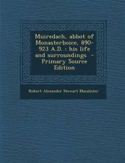 Couverture_Muiredach, abbot of Monasterboice, 890-923 A.D.