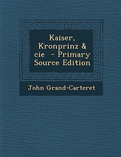 Couverture_Kaiser, Kronprinz & cie