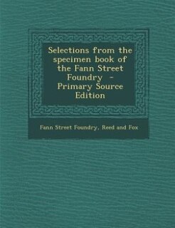 Front cover_Selections from the specimen book of the Fann Street Foundry
