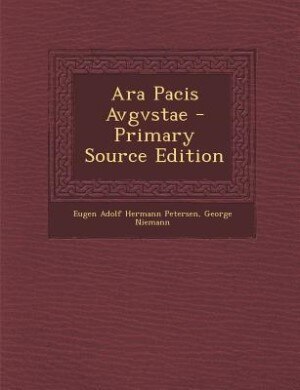 Front cover_Ara Pacis Avgvstae - Primary Source Edition