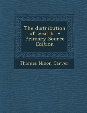 Couverture_The distribution of wealth  - Primary Source Edition