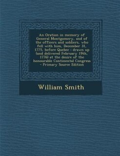 Front cover_An Oration in memory of General Montgomery, and of the officers and soldiers, who fell with him, December 31, 1775, before Quebec