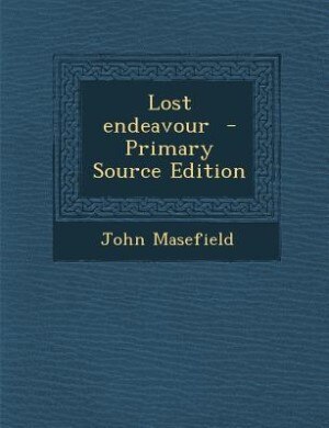 Lost endeavour  - Primary Source Edition