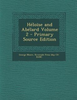 Héloïse and Abélard Volume 2