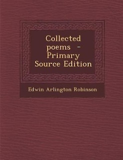 Front cover_Collected poems  - Primary Source Edition