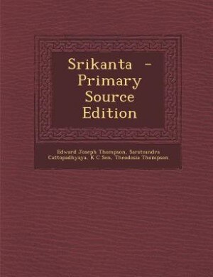 Front cover_Srikanta  - Primary Source Edition