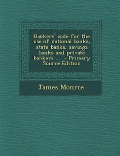 Couverture_Bankers' code for the use of national banks, state banks, savings banks and private bankers ...