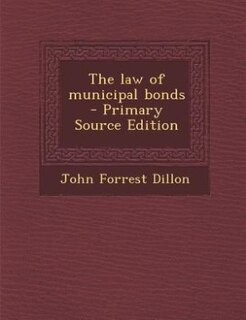 Couverture_The law of municipal bonds  - Primary Source Edition