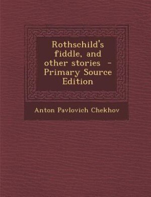 Front cover_Rothschild's fiddle, and other stories  - Primary Source Edition