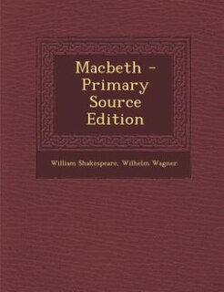 Macbeth - Primary Source Edition