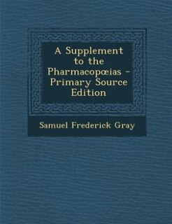 Front cover_A Supplement to the Pharmacopoias - Primary Source Edition