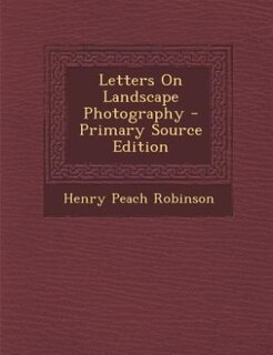 Letters On Landscape Photography