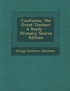 Front cover_Confucius, the Great Teacher