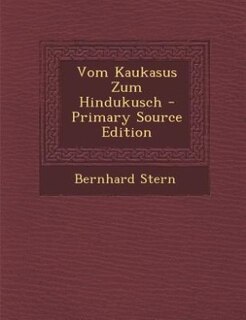 Couverture_Vom Kaukasus Zum Hindukusch - Primary Source Edition