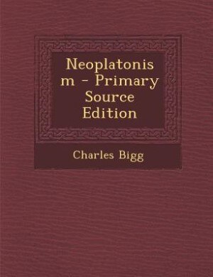 Front cover_Neoplatonism - Primary Source Edition
