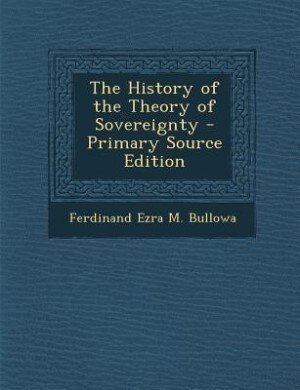 Couverture_The History of the Theory of Sovereignty - Primary Source Edition