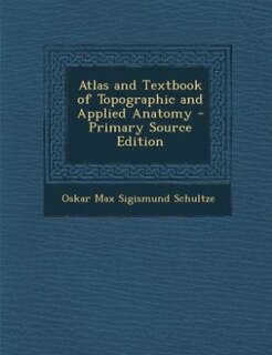 Couverture_Atlas and Textbook of Topographic and Applied Anatomy