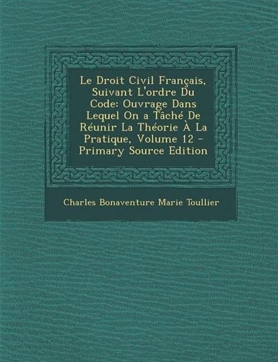 Front cover_Le Droit Civil Français, Suivant L'ordre Du Code