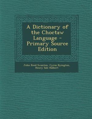 Front cover_A Dictionary of the Choctaw Language