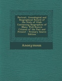 Couverture_Portrait, Genealogical and Biographical Record of the State of Utah