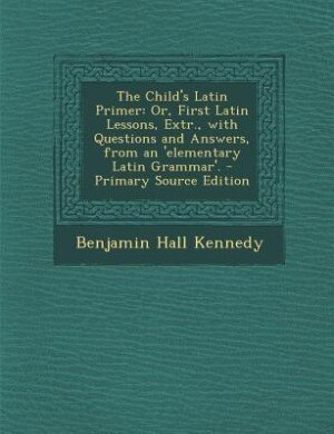 Front cover_The Child's Latin Primer