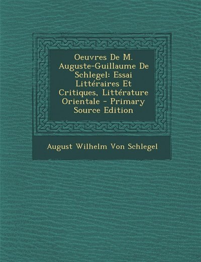 Front cover_Oeuvres De M. Auguste-Guillaume De Schlegel